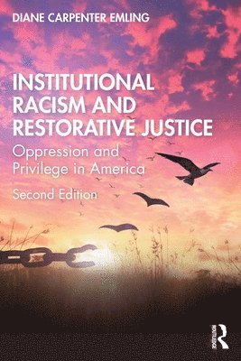 Institutional Racism and Restorative Justice 1