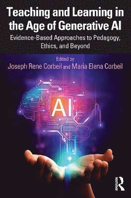 Joseph Rene Corbeil, Maria Elena Corbeil - Teaching and Learning in the Age of Generative AI, Häftad