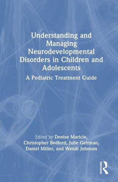 bokomslag Understanding and Managing Neurodevelopmental Disorders in Children and Adolescents