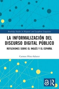 bokomslag La informalización del discurso digital público