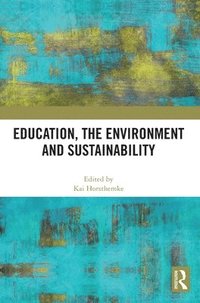 bokomslag Education, the Environment and Sustainability