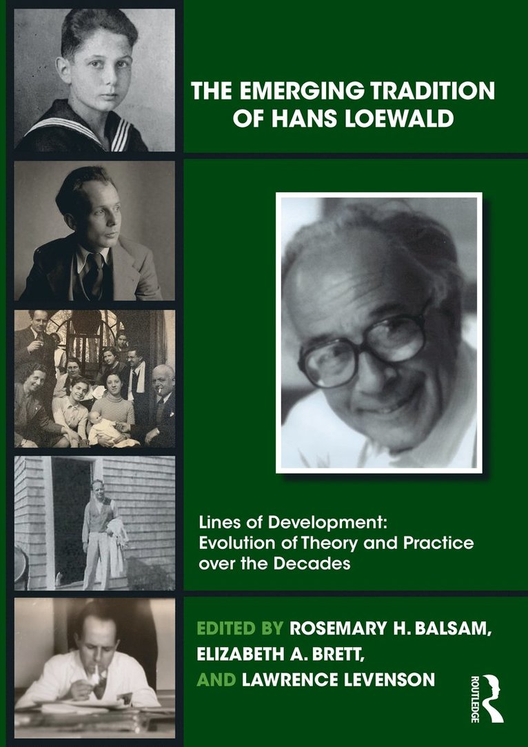 The Emerging Tradition of Hans Loewald 1