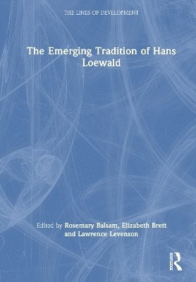 bokomslag The Emerging Tradition of Hans Loewald