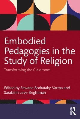 bokomslag Embodied Pedagogies in the Study of Religion