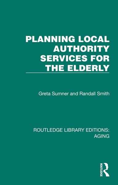 bokomslag Planning Local Authority Services for the Elderly