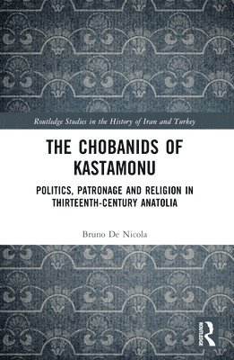 bokomslag Chobanids of Kastamonu