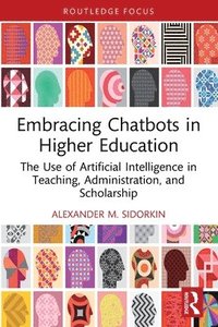 bokomslag Embracing Chatbots in Higher Education