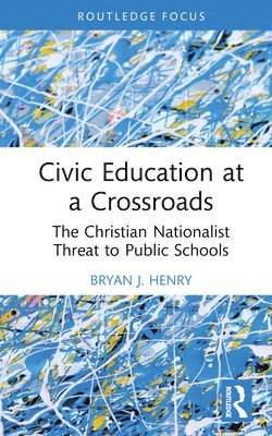 Civic Education at a Crossroads 1