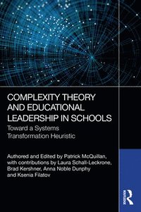 bokomslag Complexity Theory and Educational Leadership in Schools