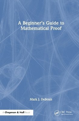 A Beginners Guide to Mathematical Proof 1