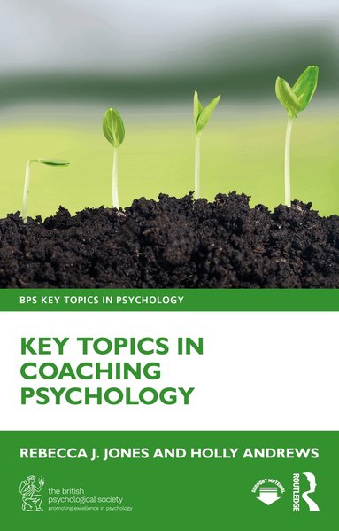 Rebecca J. Jones, Holly Andrews - Key Topics in Coaching Psychology, Häftad