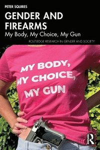 bokomslag Gender and Firearms