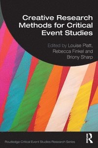 bokomslag Creative Research Methods for Critical Event Studies