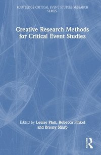 bokomslag Creative Research Methods for Critical Event Studies