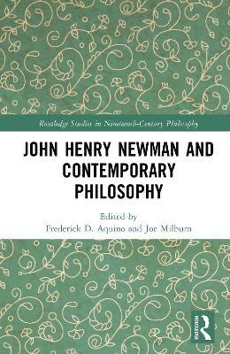 John Henry Newman and Contemporary Philosophy 1