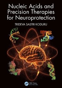 bokomslag Nucleic Acids and Precision Therapies for Neuroprotection
