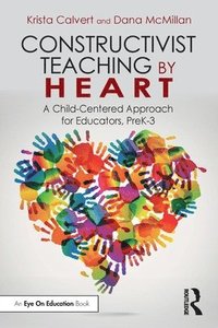 bokomslag Constructivist Teaching by Heart