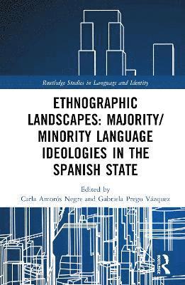 bokomslag Ethnographic Landscapes and Language Ideologies in the Spanish State