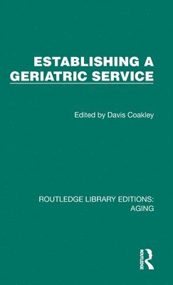 bokomslag Establishing a Geriatric Service
