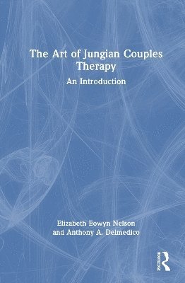 bokomslag The Art of Jungian Couples Therapy