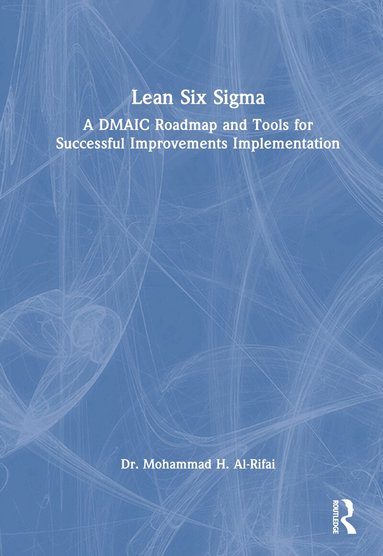 Mohammad H. Al-Rifai - Lean Six Sigma, Inbunden