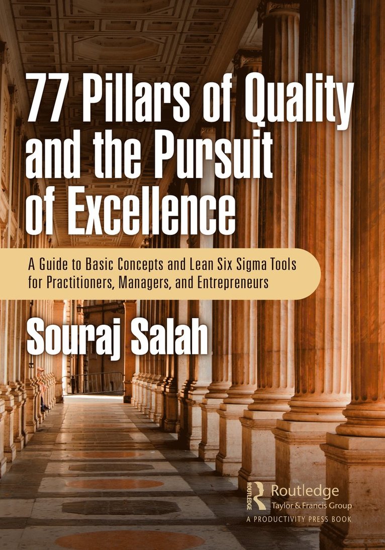 77 Pillars of Quality and the Pursuit of Excellence 1