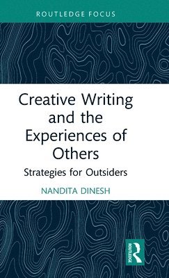 Creative Writing and the Experiences of Others 1