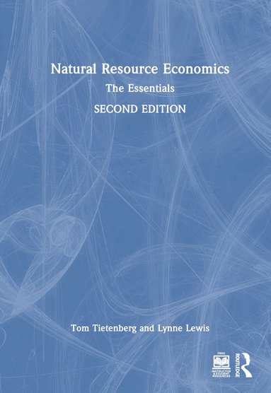 Tom Tietenberg, Lynne Lewis - Natural Resource Economics, Inbunden