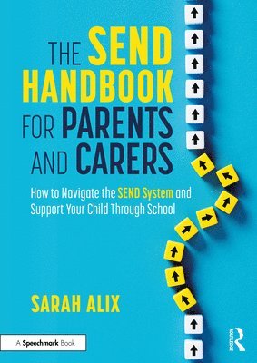 Sarah Alix - SEND Handbook for Parents and Carers, Inbunden