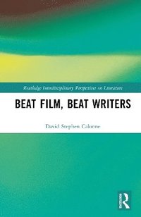bokomslag Beat Film, Beat Writers