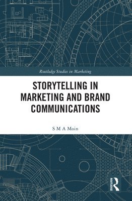 bokomslag Storytelling in Marketing and Brand Communications