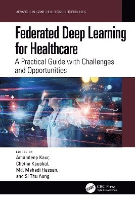 bokomslag Federated Deep Learning for Healthcare