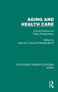 bokomslag Aging and Health Care