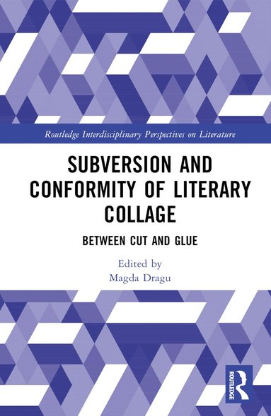 Magda Dragu - Subversion and Conformity of Literary Collage, Inbunden