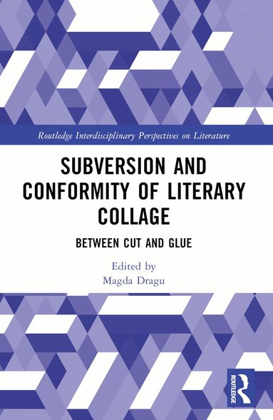 Magda Dragu - Subversion and Conformity of Literary Collage, Häftad