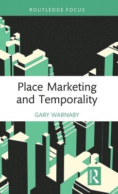 Place Marketing and Temporality 1
