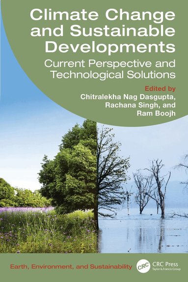 Chitralekha Nag Dasgupta, Rachana Singh, Ram Boojh - Climate Change and Sustainable Developments, Inbunden