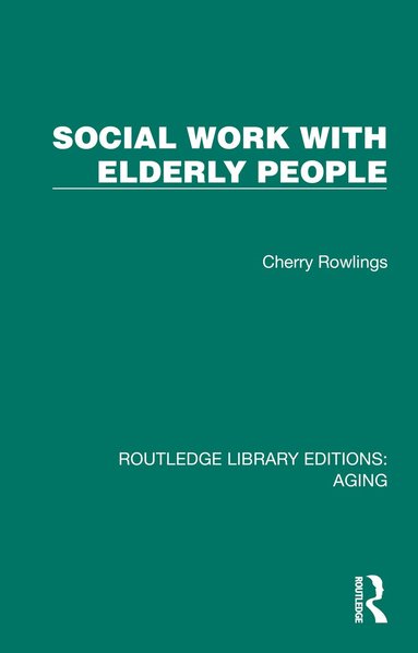 Cherry Rowlings - Social Work with Elderly People, Häftad