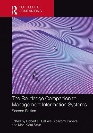 Robert D. Galliers, Mari-Klara Stein, Abayomi Baiyere - Routledge Companion to Management Information Systems, Inbunden