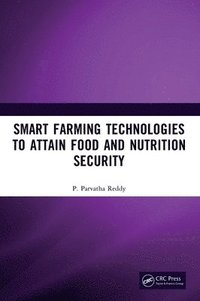 bokomslag Smart Farming Technologies to Attain Food and Nutrition Security