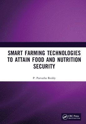 bokomslag Smart Farming Technologies to Attain Food and Nutrition Security