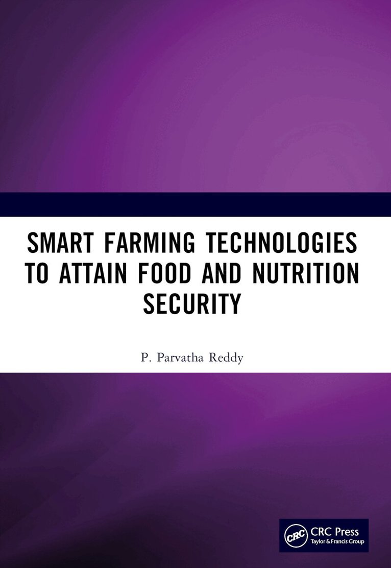 P. Parvatha Reddy - Smart Farming Technologies to Attain Food and Nutrition Security, Häftad