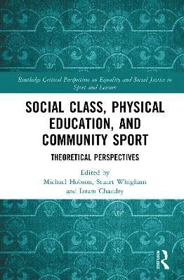 bokomslag Social Class, Physical Education, and Community Sport