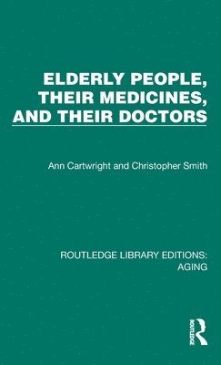 Elderly People, Their Medicines, and Their Doctors 1