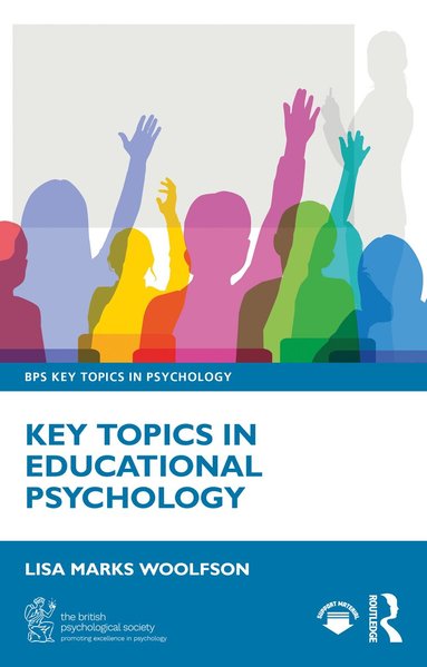Lisa Marks Woolfson - Key Topics in Educational Psychology, Häftad