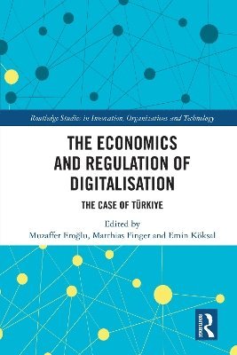 The Economics and Regulation of Digitalisation 1