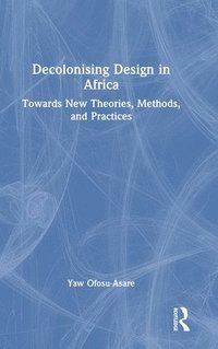 bokomslag Decolonising Design in Africa