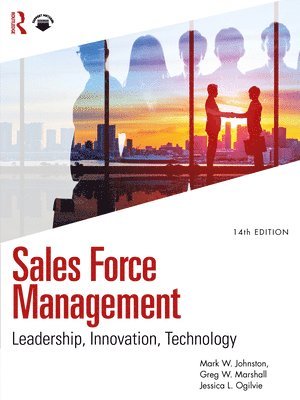 Sales Force Management: Leadership, Innovation, Technology 1