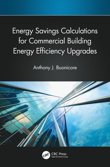 bokomslag Energy Savings Calculations for Commercial Building Energy Efficiency Upgrades