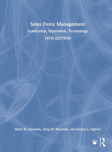 Mark W. Johnston, Greg W. Marshall, Jessica L. Ogilvie - Sales Force Management, Inbunden